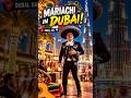 La cucaracha song at the best restaurant in Dubai