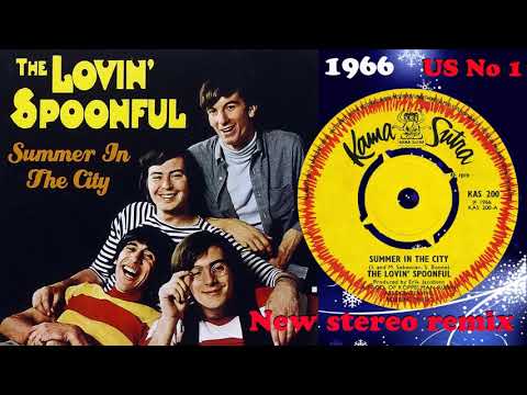 Lovin' Spoonful - Summer In The City - 2021 stereo remix