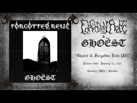 Forgotten Relic & Ghoëst - Ghoëst & Forgotten Relic (II) (2024, dungeon doom, dungeon synth)