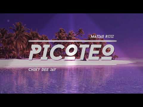 PICOTEO REMIX - DAME 5, AGUSTIN CASANOVA - CHIKY DEE JAY- MATIAS RUIZ
