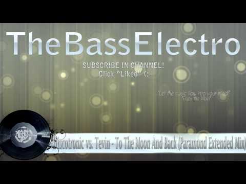 Discotronic vs. Tevin - To The Moon And Back (Paramond Extended Mix)