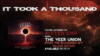 The Veer Union - Bitter End