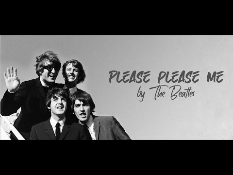 The Beatles - Please Please Me [Lyric + Audio]