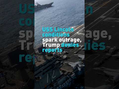 Outrage grows over USS Lincoln conditions, Trump denies reports