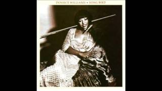 DENIECE WILLIAMS-Cause you love me ,baby