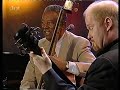 Ray Brown-Ulf Wakenius Duo! Magic Moment with the Icon of Bass! At Jazz Baltica-Germany.