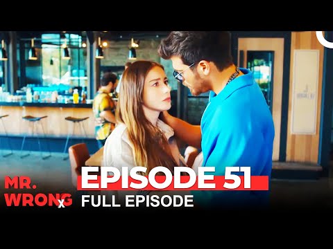 Mr. Wrong Episode 51