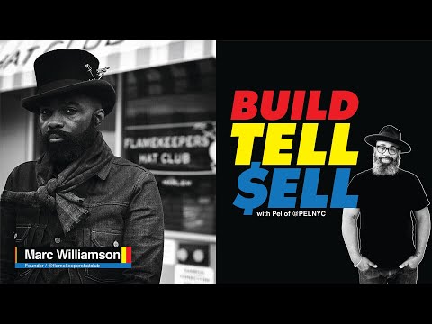 BUILD TELL SELL #1 - Marc Williamson (Flame Keepers Hat Club)