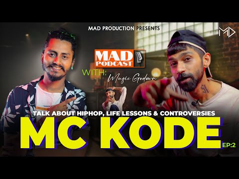 MC KODE & CONTROVERSY -  MAD Podcast Ep. 2 | Talk About HipHop, Battle Rap, & More