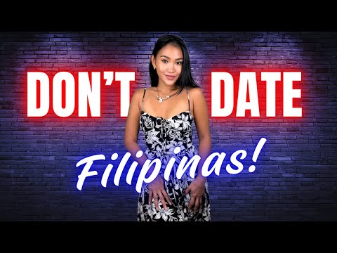 10 Reasons Why You Do Not Want A Filipina!