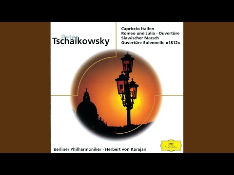 Tchaikovsky: Capriccio Italien, Op. 45, TH. 47: Capriccio italien, Op. 45