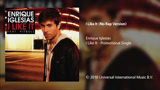 Enrique Iglesias - I Like It (No Rap Version)