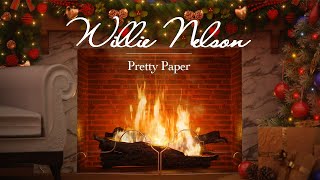 Willie Nelson – Pretty Paper (Christmas Songs – Yule Log)