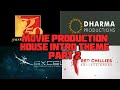 PRODUCTION HOUSE INTRO THEME ( BOLLYWOOD) PART 2