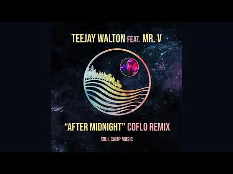 Teejay Walton Feat. Mr. V - After Midnight (Coflo Remix)