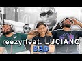 Reaktion auf reezy feat. LUCIANO - BAD | Die Ravennas