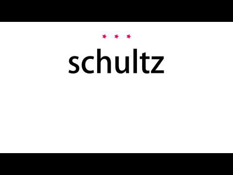 How to pronounce schultz - Vocab Today
