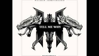 Within Temptation - Tell Me Why (Instrumental)