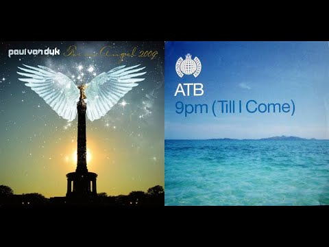 Paul Van Dyk - For An Angel 2009/ATB - 9pm (Till I Come) {MASHUP} | RaveDJ