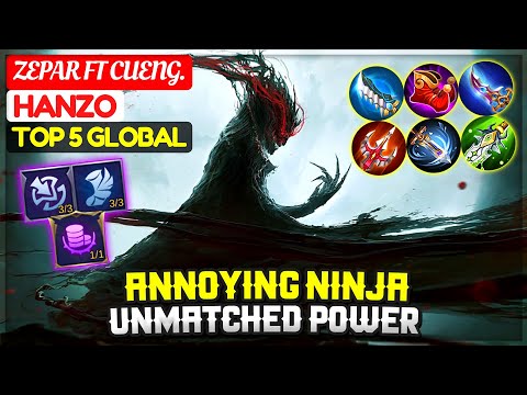 Annoying Ninja Unmatched Power [ Top 5 Global Hanzo ] Zepar ft Cueng. - Mobile Legends