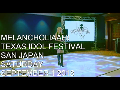 melancholiaah! 2018,09,01「texas idol festival SAN JAPAN」