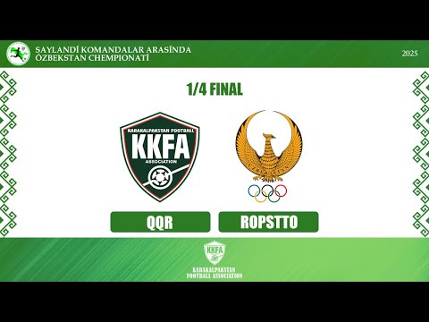 "Saylandı komandalar arasında Ózbekstan chempionatı" U-14. 1/4 final. QQR - ROPSTTO