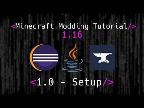 Minecraft Modding Tutorial 1.16 | 1.0 - Setup