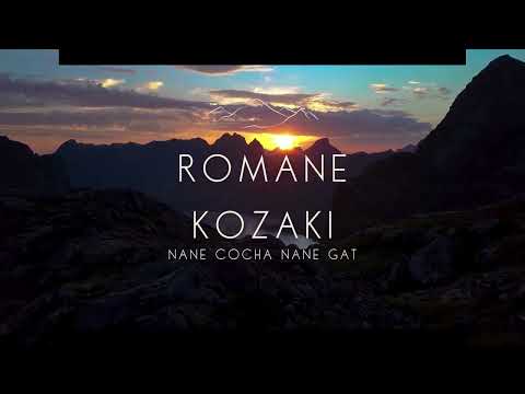 Romane Kozaki- nane cocha nane gat