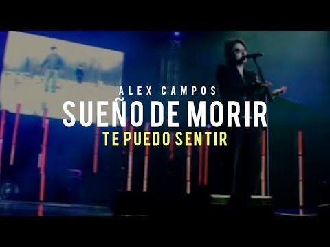 Sueño de morir (Te puedo sentir) - Alex Campos | Audio Oficial