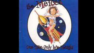 The Meices- One Time Only (The Dwarves)