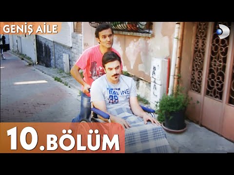 Geniş Aile 10. Bölüm - Full Bölüm