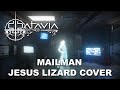 Batavia - Mailman (Jesus Lizard cover feat. Dan Milligan)