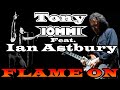 Tony Iommi Feat Ian Astbury - Flame On
