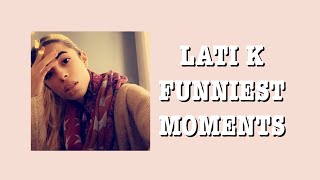 Lati K - Funniest Moments