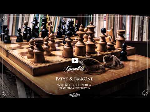Patyk/RmkOne - Wyjdź przed szereg (ft. Olga Świniuch) - GAMBIT