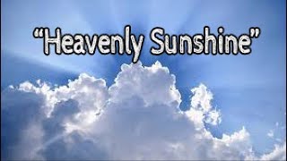&quot;Heavenly Sunshine&quot; Projection Ready Hymns