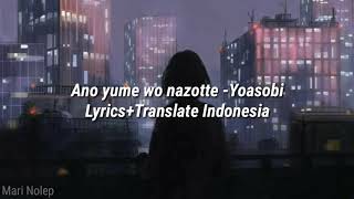 Download lagu Ano yume wo nazotte - Yoasobi Lyrics Terjemahan Indonesia mp3