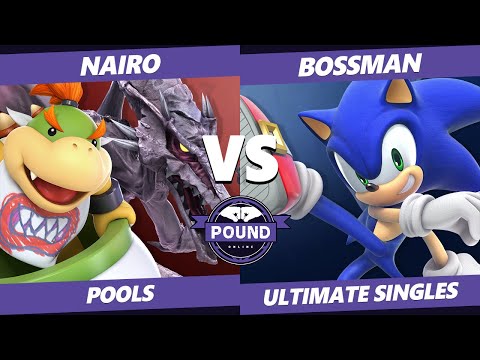 Pound Online 2020 SSBU Pools - Nairo (Bowser Jr, Ridley) Vs. BOSSMAN (Sonic) Smash Ultimate Singles