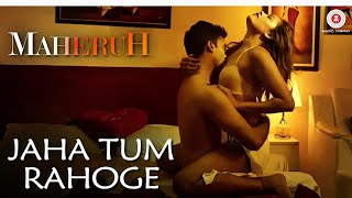 Jaha tum rahogeintimate scene