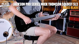 Video thumbnail for No Talking...Just Tones | Jackson Pro Series Signature Mick Thomson Soloist SL2 - Gloss Black by Peach Guitars