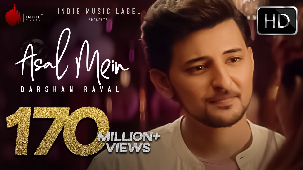 Asal Mein Lyrics in english - Darshan Raval