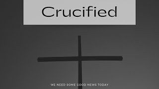 Jesus – Crucified