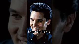 Lonely Man  Elvis Presley with lyrics