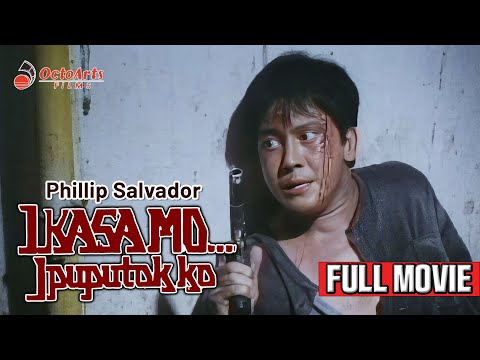 IKASA MO...IPUPUTOK KO | Full Movie | Phillip Salvador, Eddie Garcia, Maila Gumila, Sheila Ysrael