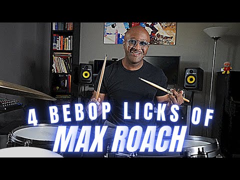 4 SWEET MAX ROACH LICKS YOU NEED!