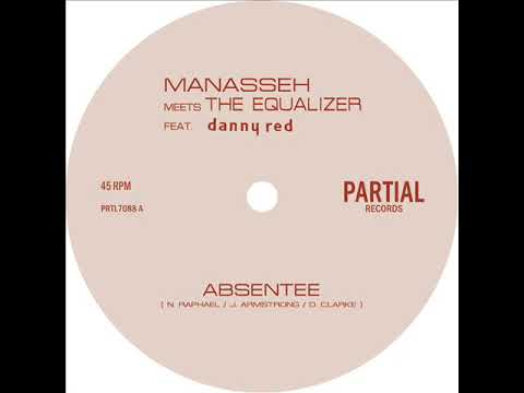 Manasseh & Equalizer Feat. Danny Red - Absentee - Partial 7" PRTL7088