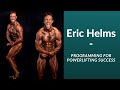Eric Helms - Programming for Powerlifting Success