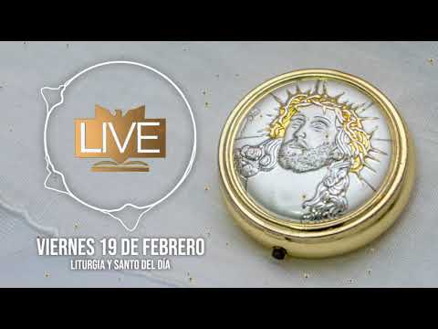 Liturgia y Santo del Día (Viernes 19 de Febrero) - Padre Bernardo Moncada