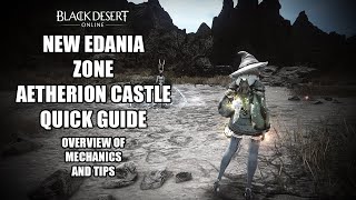 BDO | New Edania Grind Zone! | Aetherion Castle Quick Guide