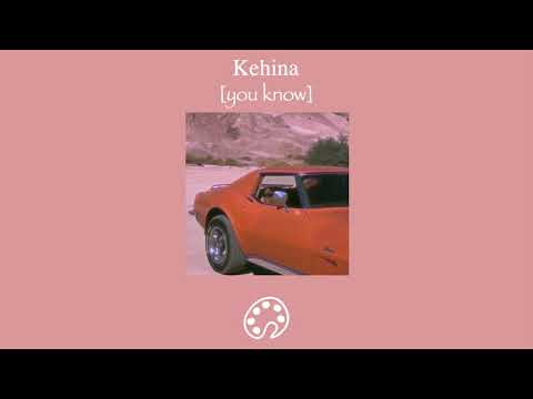 Kehina - you know